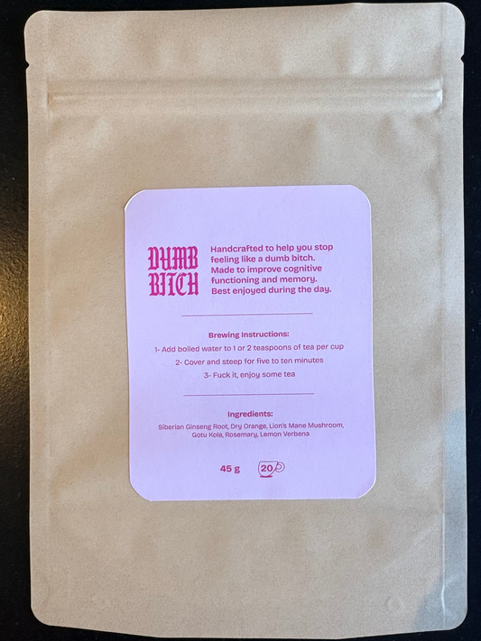 Dumb Bitch herbal tea by Fuckit Tea